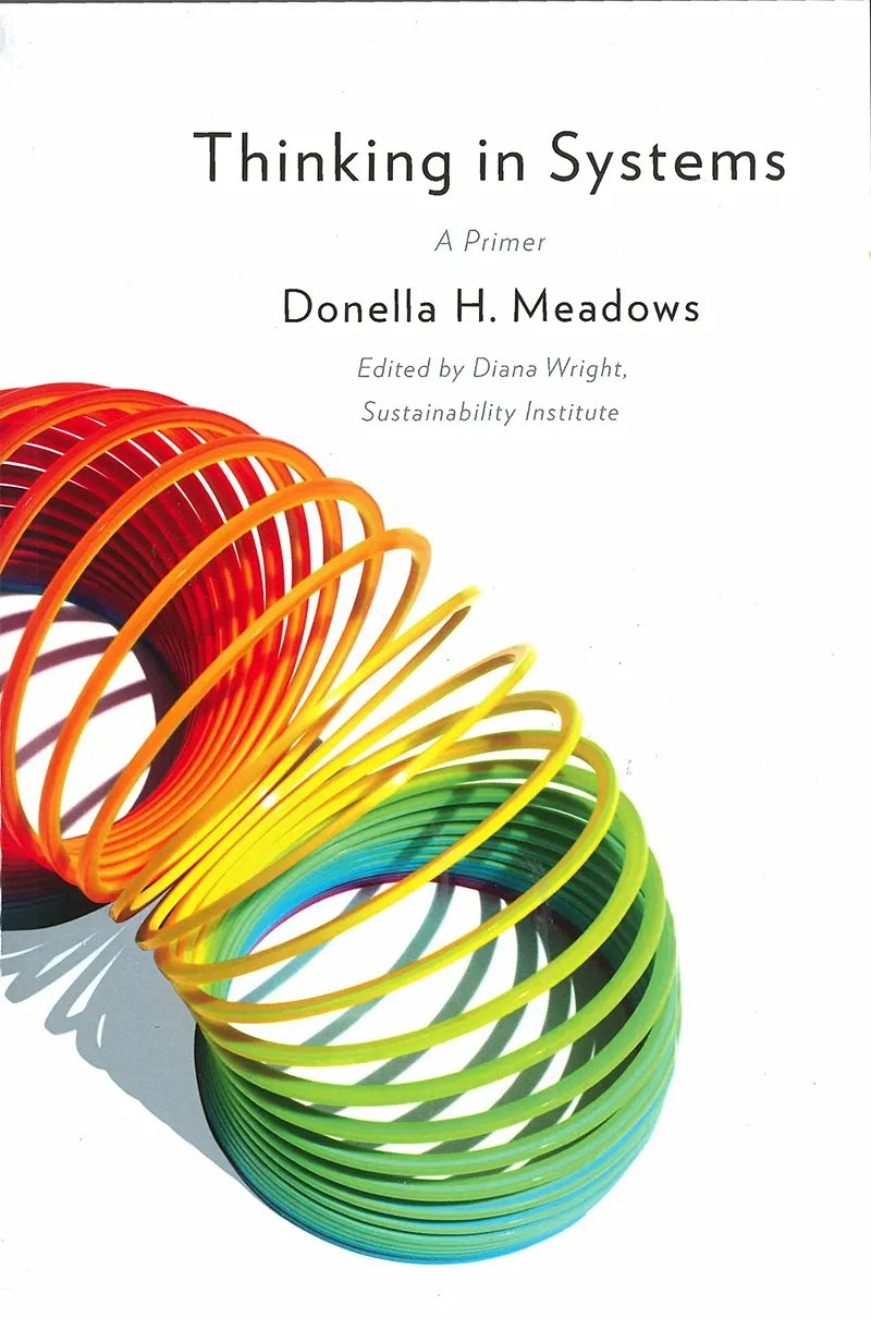 Thinking in Systems — Donella Meadows