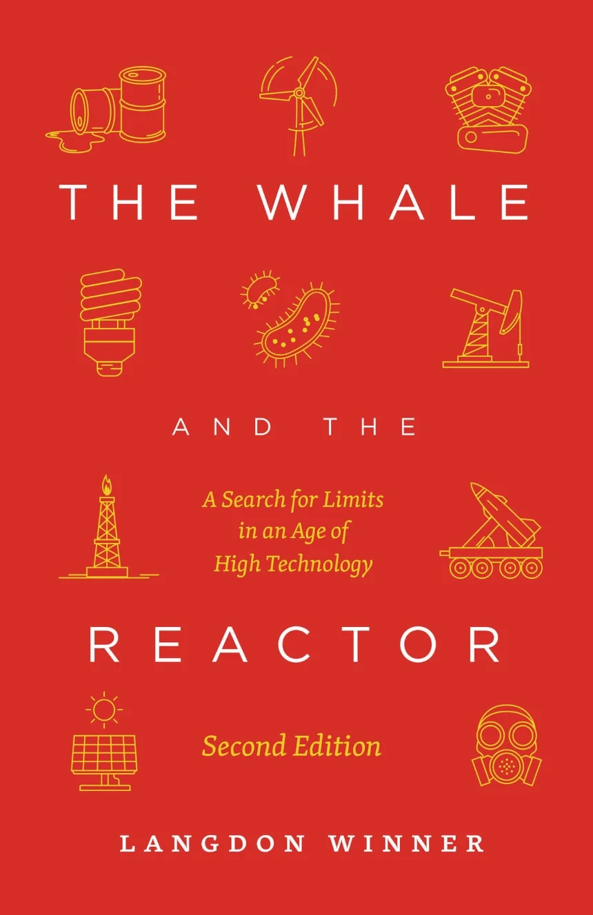 The Whale and the Reactor — Langdon Winner